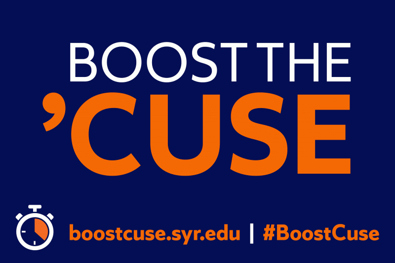 Boost the 'Cuse   boostcuse.syr.edu   #BoostCuse