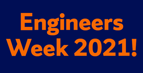 blue background with orange letters that read engineers week 2021