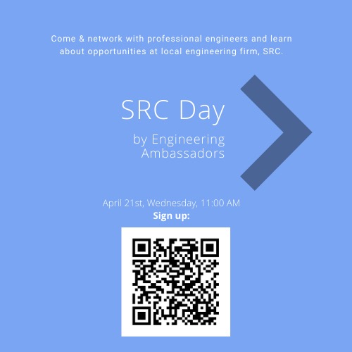 A blue flier saying SRC Day, a networking event with local engineering firm. Timings: 11:00 AM Wednesday April 21st. Bar code to RSVP on the bottom