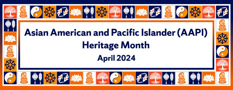 White and orange patterned graphic, overtop Syracuse Blue box with white writing that says "Asian American and Pacific Islander (AAPI) Heritage Month