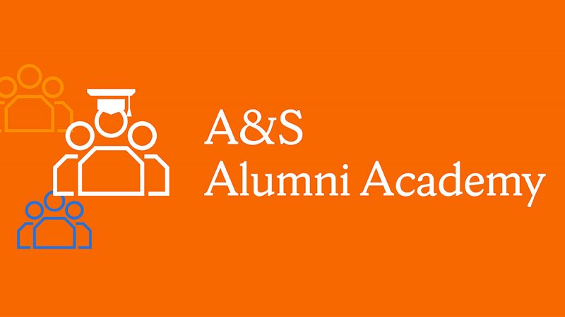 A&S Alumni Academy, written in white text over an orange field. Stylized line drawings of groups of 3 people in contrasting white, orange, and blue clustered on left side of graphic.