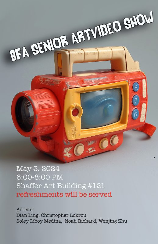 Poster for the B.F.A. Senior Art Video Show.