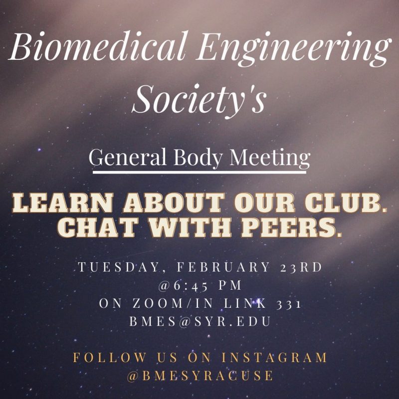 Good chance to learn about our club or meet peers in bioengineering