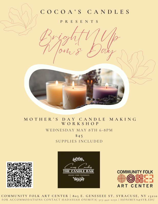Image of Candles in center with oval background. In Center text reads Cocoa's Candles presents : Bright'n Up Mom's Day In Center : Cocoas Candles Logo on right side Community Folk Art center Logo. 