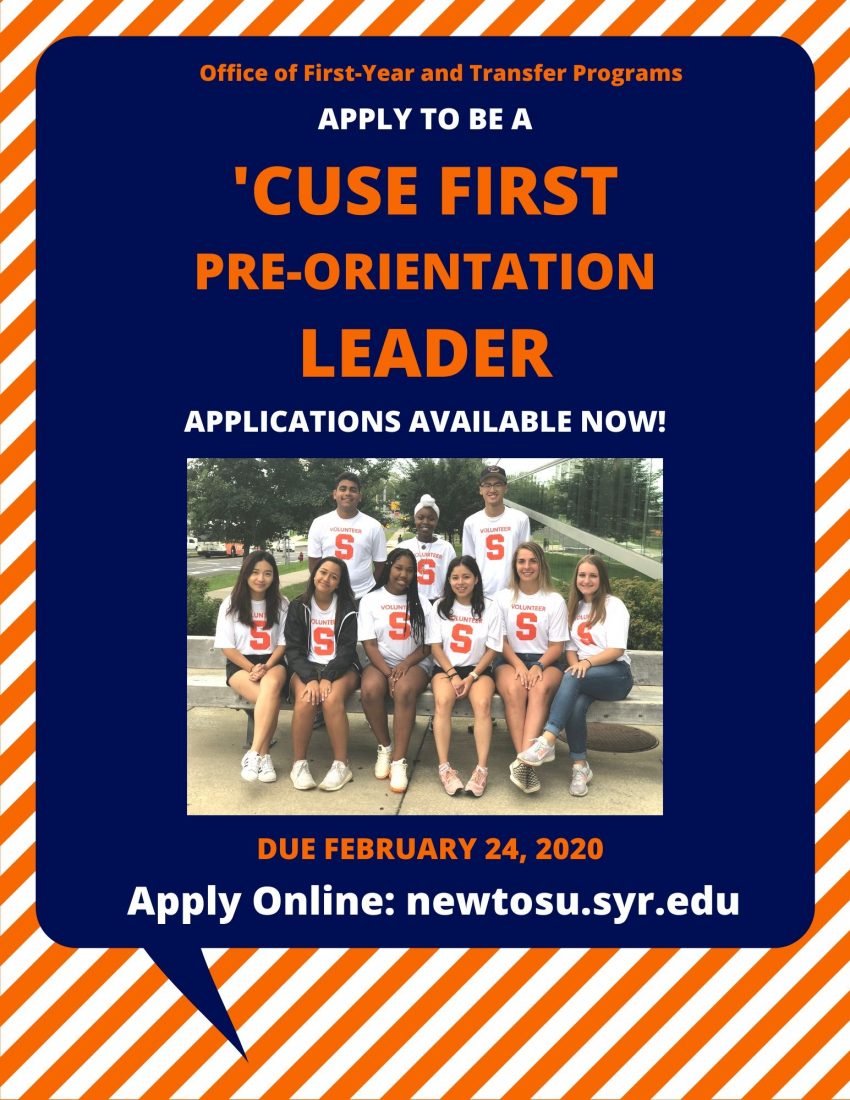 Apply to be a 'Cuse First Leader! Applications available now, and close on February 24th. Apply Online: newtosu.syr.edu