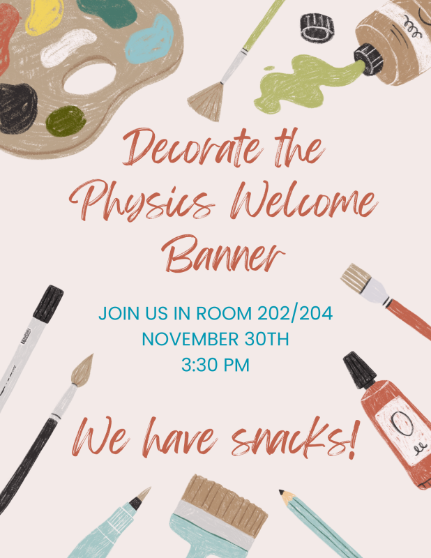 poster for decorate the physics welcome banner event
