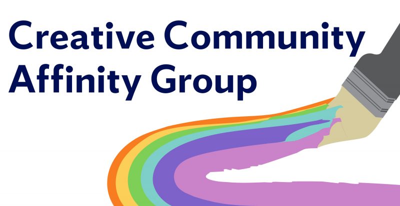 In text: Creative Community Affinity Group, April 1 with paintbrush and different strokes of color