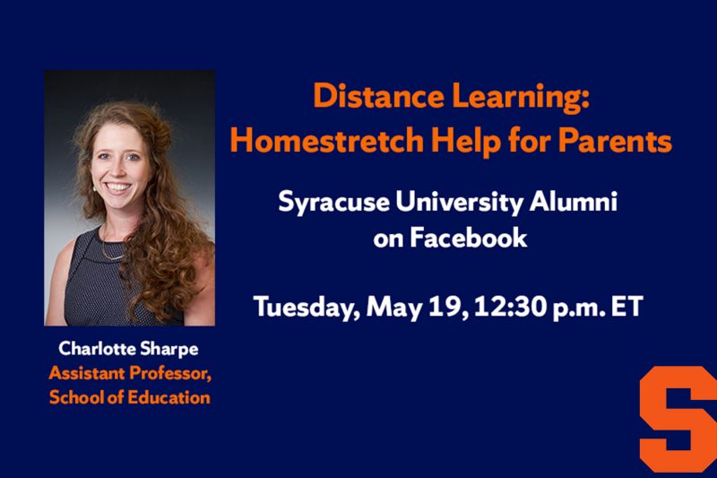 Graphic with headshot of Professor Sharpe and text reading Distance Learning Homestretch Help for Parents, Tuesday, May 19, 12:30 p.m. ET