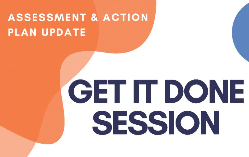 Assessment & Action Plan Update: Get it done session poster
