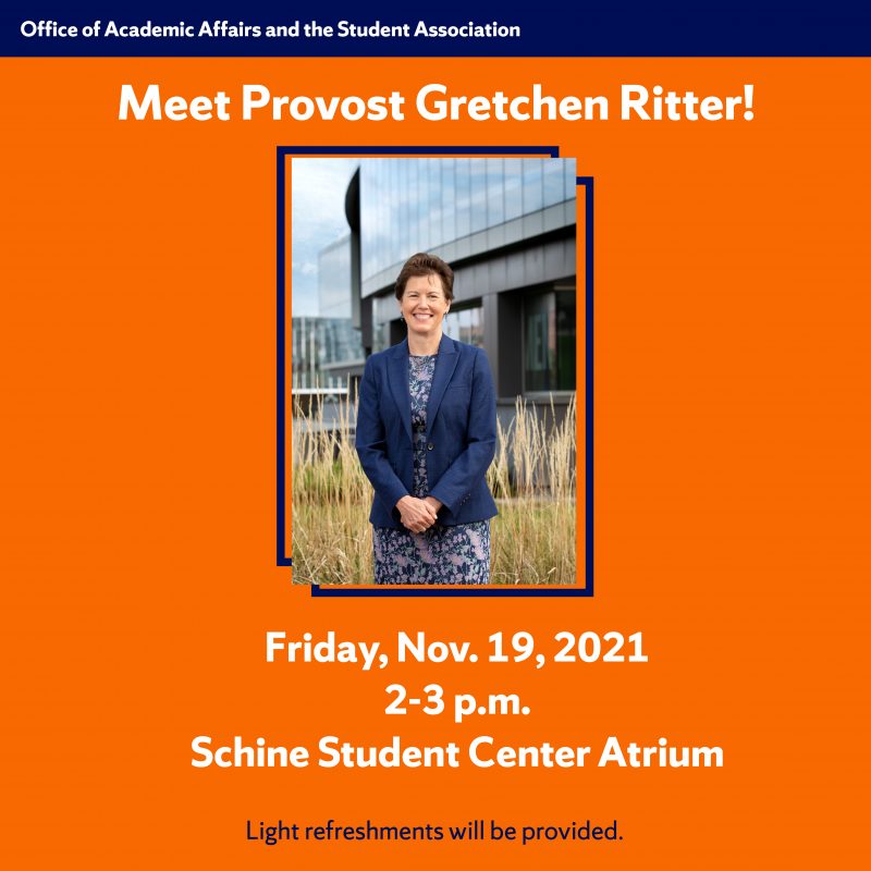In text Meet Provost Gretchen Ritter, Friday, November 19, 2021, 2-3 p.m., Schine Student Center Atrium. Photo of Provost Ritter.