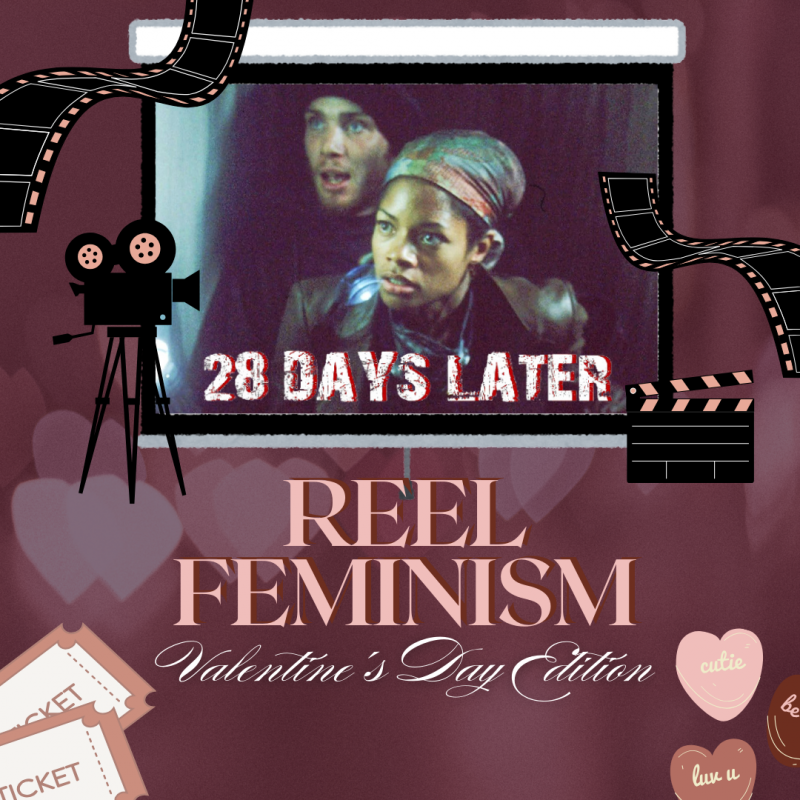 Poster for REEL Feminism: Valentine's Day Edition, a film screening of 28 Days Later featuring a screenshot from the film