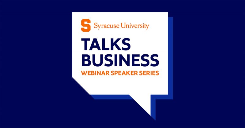 Syracuse University Talks Business Webinar