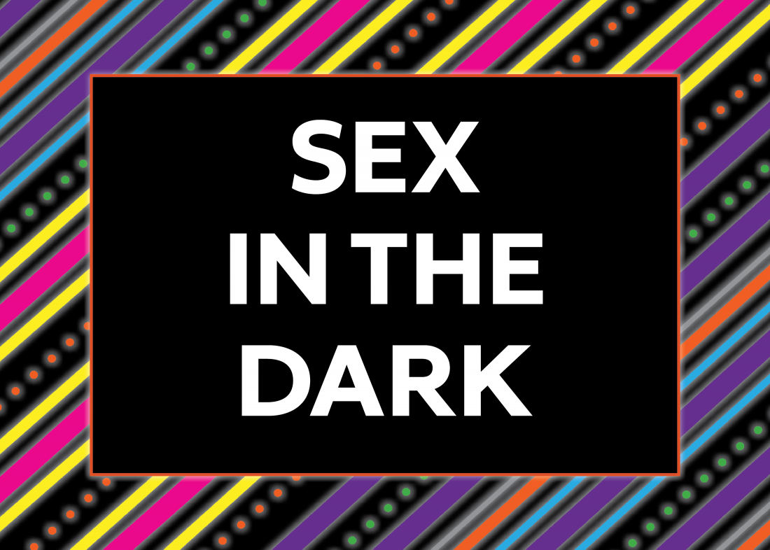 Sex in the Dark in black and white over a multi-colored neon back groud