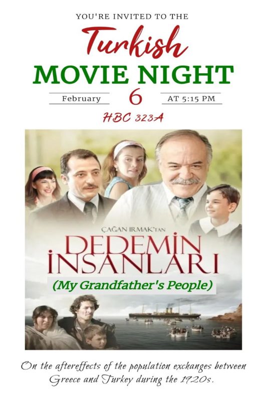 Turkish Movie Night invitation to the film titled Dedemin İnsanları (My Grandfather's People). The event will take place at HBC323A on February 6, 2024. 