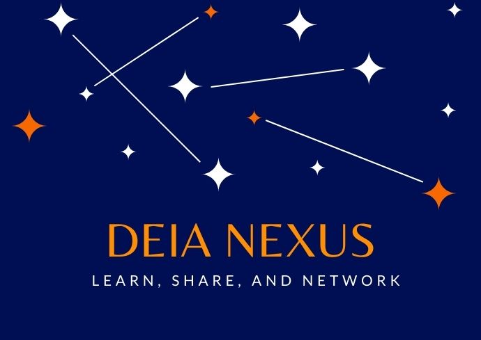 Blue background with stars. Text states DEIA Nexus Learn, Share, and Network