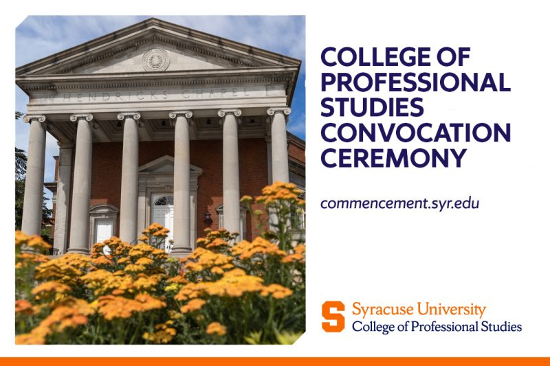 College of Professional Studies Convocation Ceremony text with photo of Hendricks Chapel