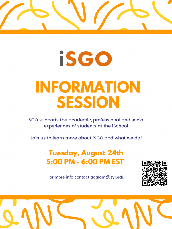 iSGO Information Session. Join us to learn more about iSGO and what we do, on Tuesday, August 24th 5pm to 6pm. Contact aaalam@syr.edu for questions.