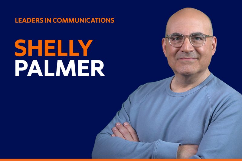 Shelly Palmer Leadrts in Communications
