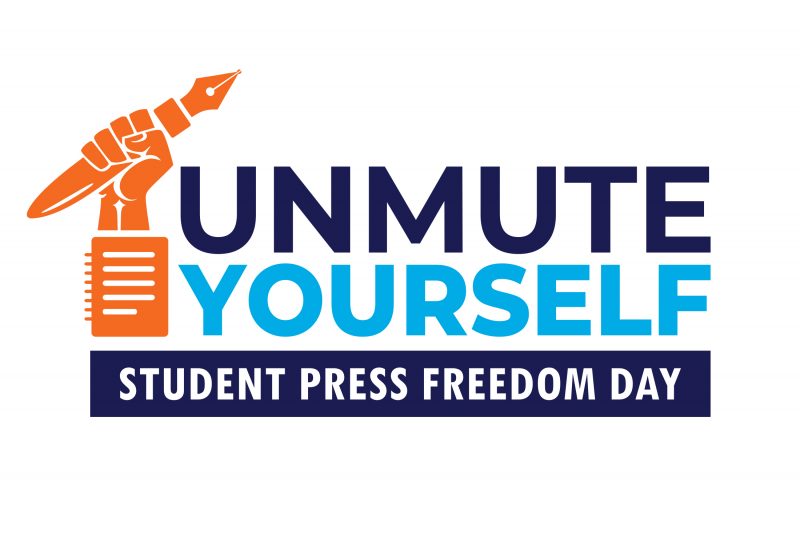 Unmute Yourself Student Press Freedom Day